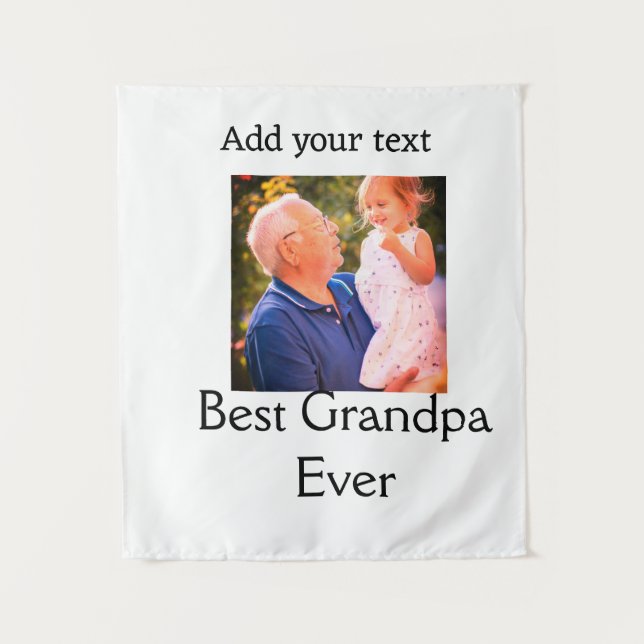 Best Grandpa ever grandfather photo name gifts tex Tapestry (Front)