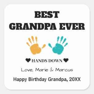 Best Grandpa Ever Hands Down Birthday Square Sticker