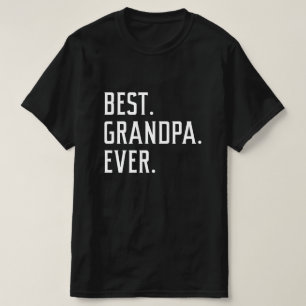 Best Grandpa Ever T-Shirt