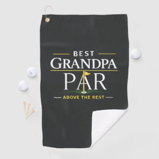 Best Grandpa PAR Above The Rest Golf Towel