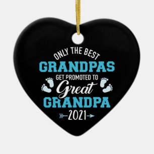 Best grandpas get promoted great grandpa 2021 ceramic ornament