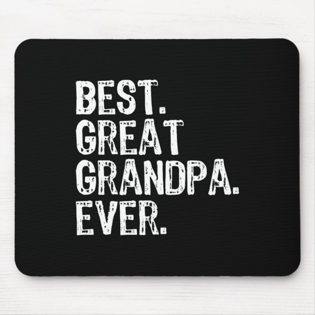 Best Great Grandpa Ever Family Fun Cool  Mouse Pad (Front)