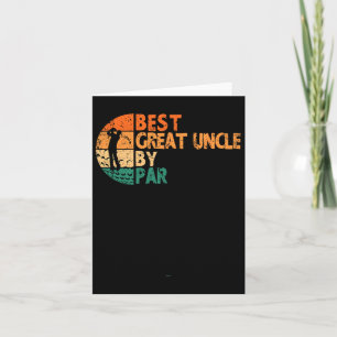 Best Great Uncle By Par Golfing Funny Golf Golfer Card