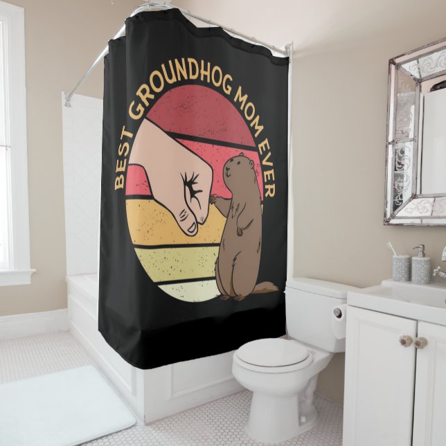 Best Groundhog Mum Ever | Groundhog Lover Shower Curtain (In Situ)