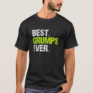 Best Grumps Ever Funny Cool Father's Day Gift T-Shirt