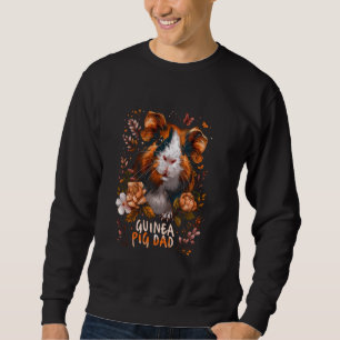 Best Guinea Pig Dad Ever - Floral Typograpghy - Cu Sweatshirt