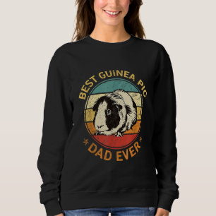 Best Guinea Pig Dad Ever Funny Guinea Pig Daddy Sweatshirt
