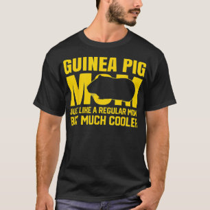 Best Guinea Pig Mum Ever Guinea Pig Mother Pet Rod T-Shirt