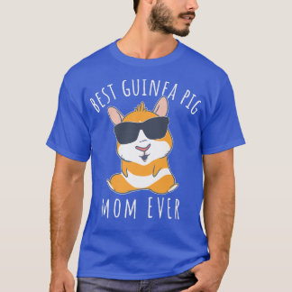 Best Guinea Pig Mum Ever Wheek Funny Guinea Pig Mo T-Shirt
