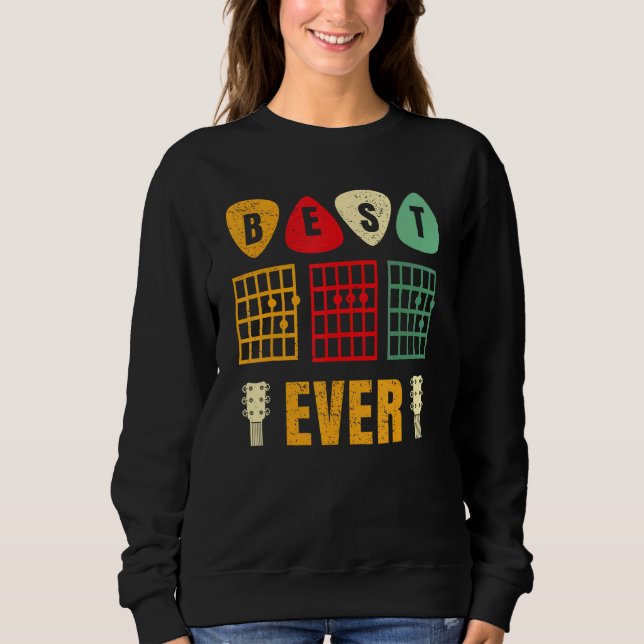 Best Guitar Dad Ever Chords Best Dad Guitar Guitar Sweatshirt (Front)