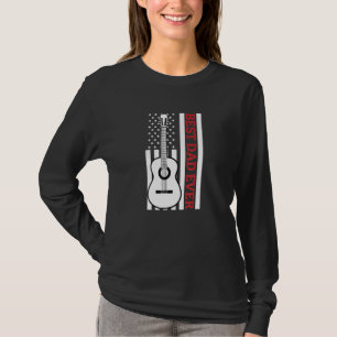 Best Guitar Dad Ever Guitarist Acoustic Guitar Mus T-Shirt