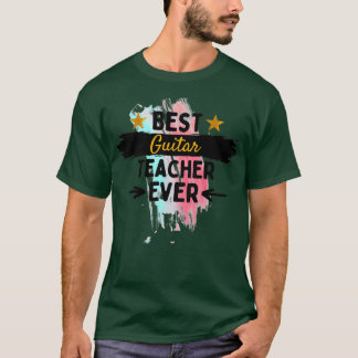 Best Guitar Teacher Ever 1 T-Shirt