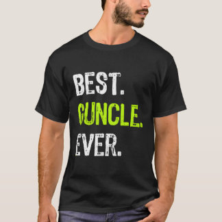 Best Guncle Ever Funny Uncle Gift T-Shirt