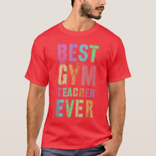 BEST GYM TEACHER EVER Thank You Hello Summer Appre T-Shirt