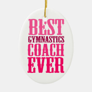 Best Gymnastics Coach Ever Ceramic Tree Decoration