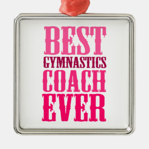 Best Gymnastics Coach Ever Metal Tree Decoration
