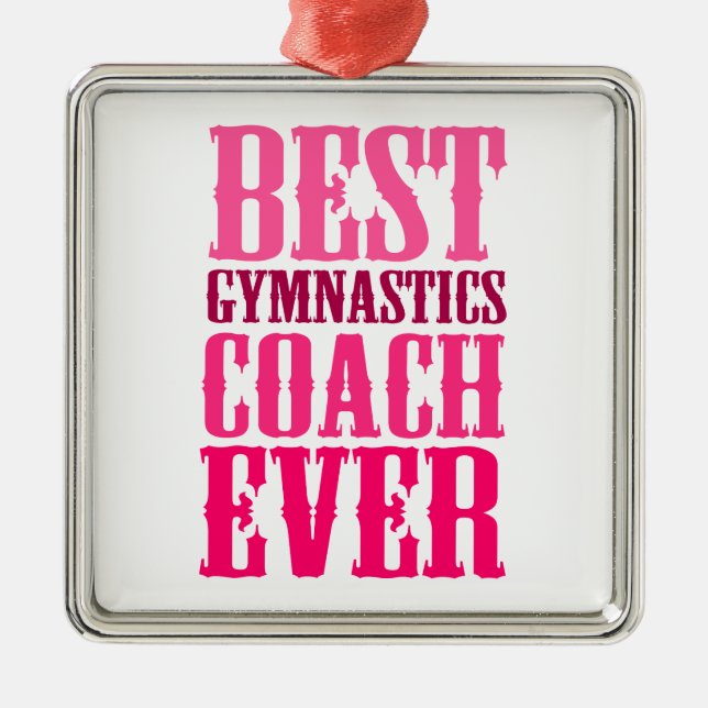 Best Gymnastics Coach Ever Metal Tree Decoration (Front)