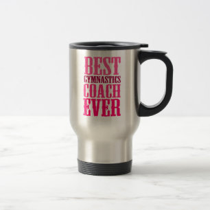 Best Gymnastics Coach Ever Travel Mug
