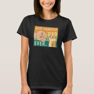 Best Hamster Dad Ever Pet Gerbil Owner Quote Men's T-Shirt