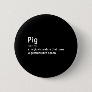 Best Hilarious Pig and Bacon Definition Fun Gift   6 Cm Round Badge