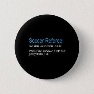 Best Hilarious Soccer Referee Definition Funny Gif 6 Cm Round Badge