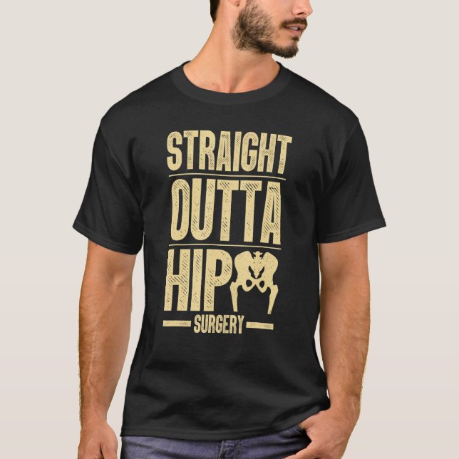 Best Hip Surgery For Men Women Bone Hip Replacemen T-Shirt (Front)
