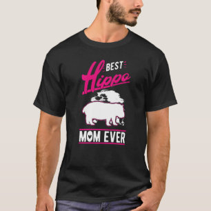 Best Hippo Mum Ever   T-Shirt