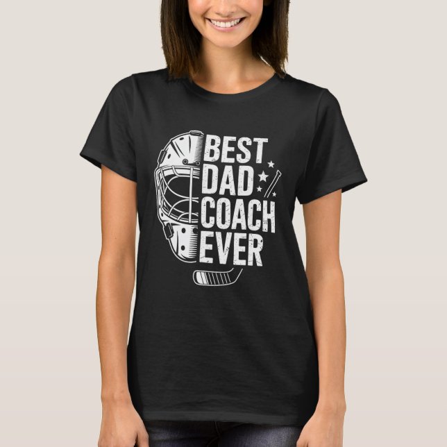 Best Hockey Dad Coach Ever Retro Father Hockey Coa T-Shirt (Front)
