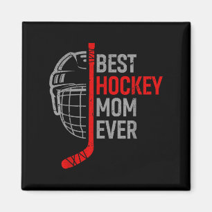 Best Hockey Mum Ever Funny Hockey - Mothers Day Ho Magnet