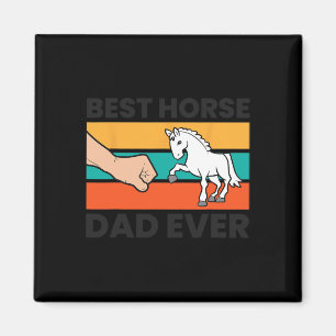 Best Horse Dad Ever Equestrian Father Horseback Ri Magnet