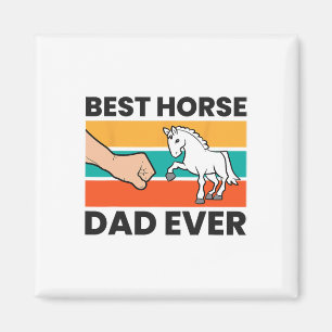 Best Horse Dad Ever Equestrian Father Horseback Ri Magnet