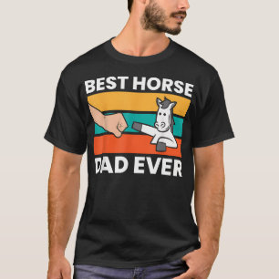 Best Horse Dad Ever Equestrian T-Shirt