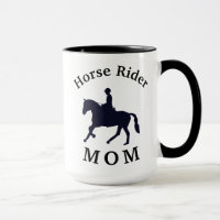 Best "Horse Rider MOM" Ever!  Mother's Day