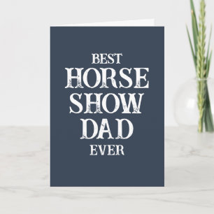 Best Horse Show Dad Ever Fun Blue Father's Day Card