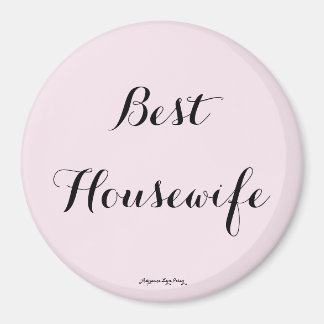 Best Housewife Magnet