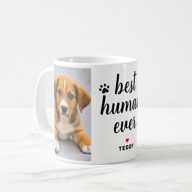 Best Human Ever Dog Photo Pet Name Coffee Mug (Front Left)