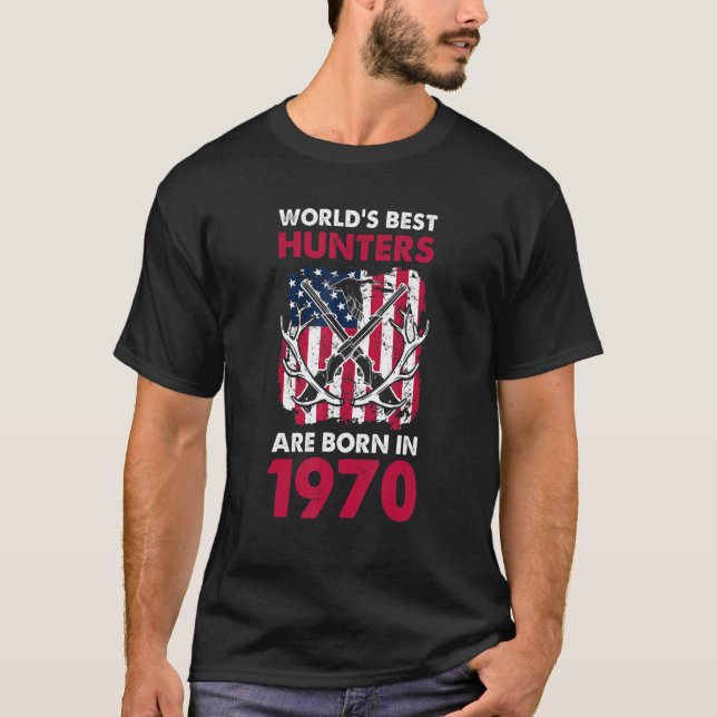 Best Hunters Born In 1970 Deer Hunting American Fl T-Shirt (Front)
