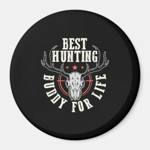 Best Hunting Buddy For Life Magnet