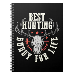 Best Hunting Buddy For Life Notebook