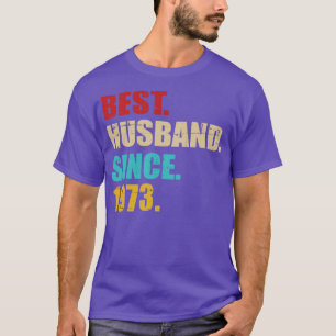 Best hus since 1973 for 50th golden wedding annive T-Shirt