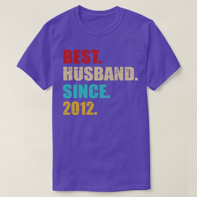 Best hus since 2012 for 10th wedding anniversary v T-Shirt (Design Front)