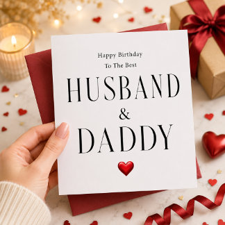 Best Husband and Daddy Birthday Card Romantic