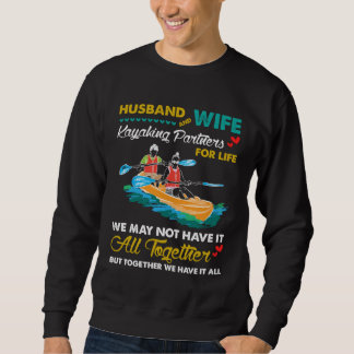 Best Husband And Wife Kayaking Partners For Life Sweatshirt