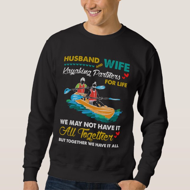 Best Husband And Wife Kayaking Partners For Life Sweatshirt (Front)