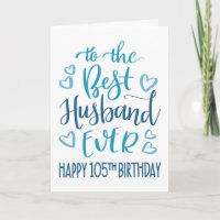 Best Husband Ever 105th Birthday Blue Typography