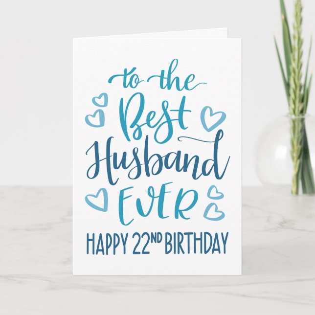 Best Husband Ever 22nd Birthday Typography in Blue Card (Front)