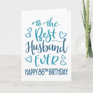 Best Husband Ever 86th Birthday Typography in Blue Card