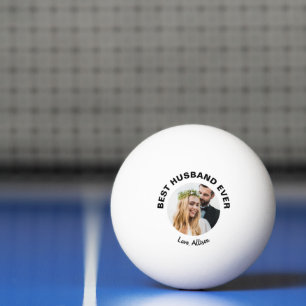 Best Husband Ever Photo Ping Pong Ball