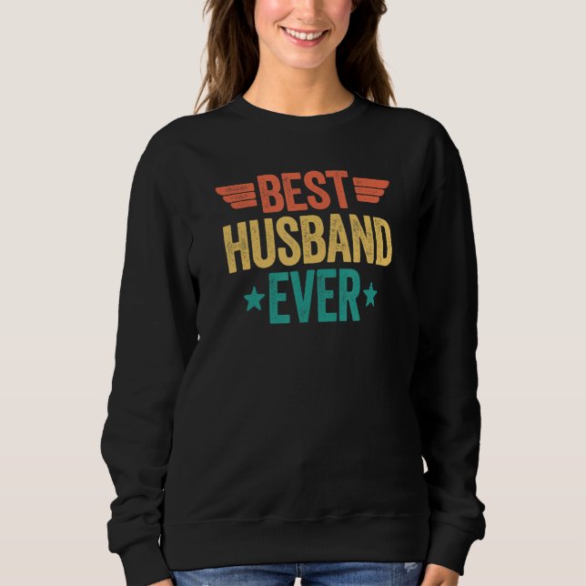 Best Husband Ever Sweatshirt (Front)