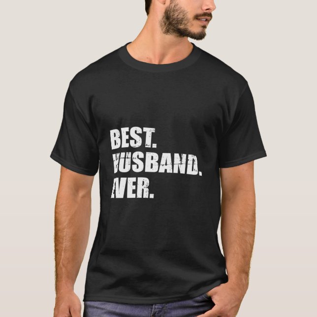 Best Husband Ever T-Shirt (Front)